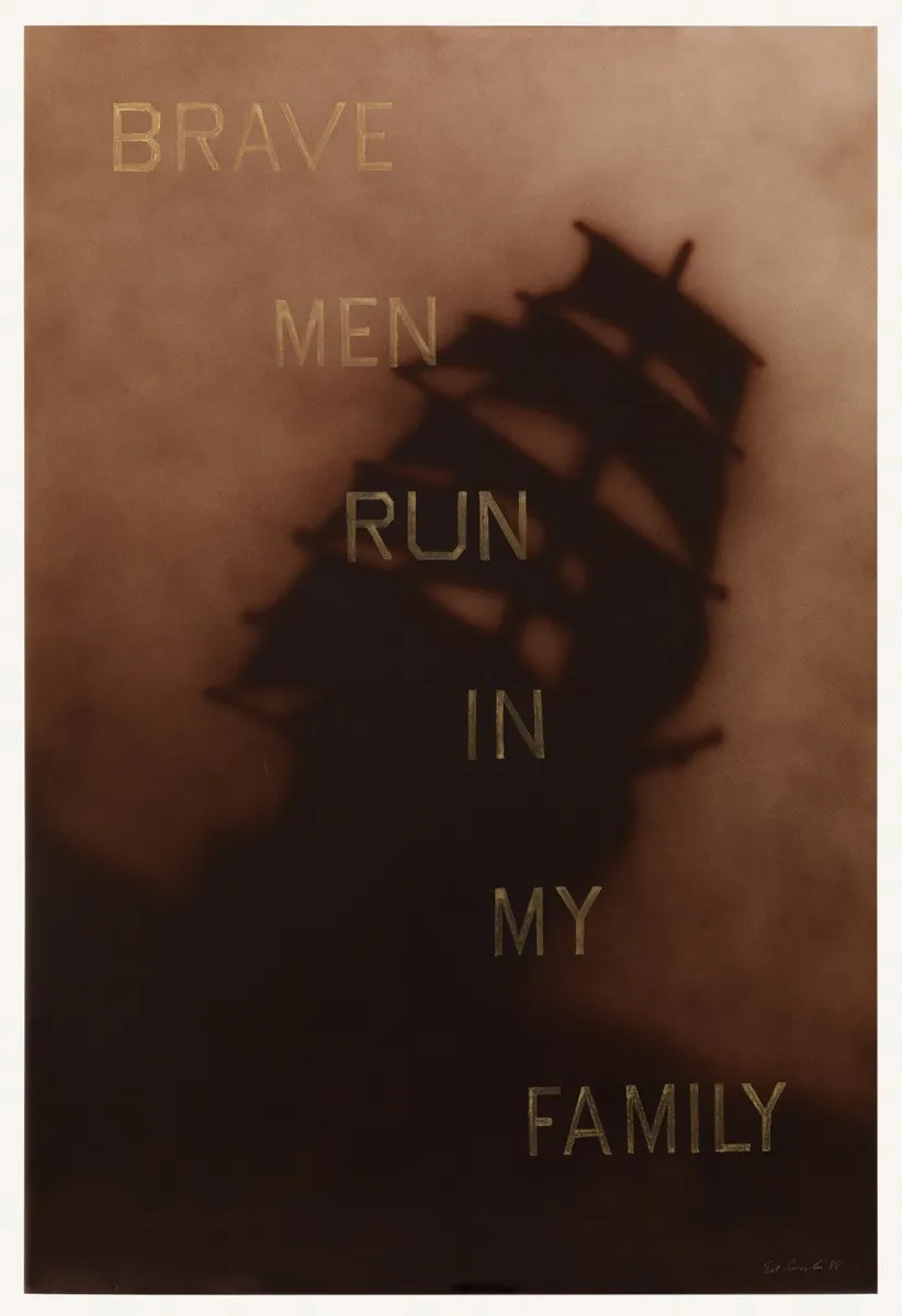 Ed Ruscha, Brave Men Run in My Family [#1]