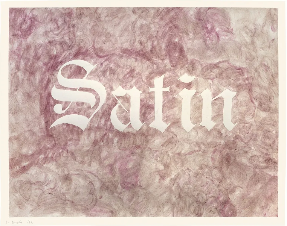 Ed Ruscha, Satin