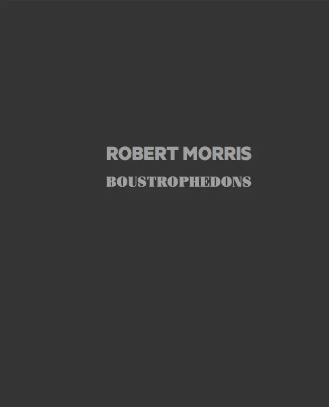 ROBERT MORRIS, Boustrophedons