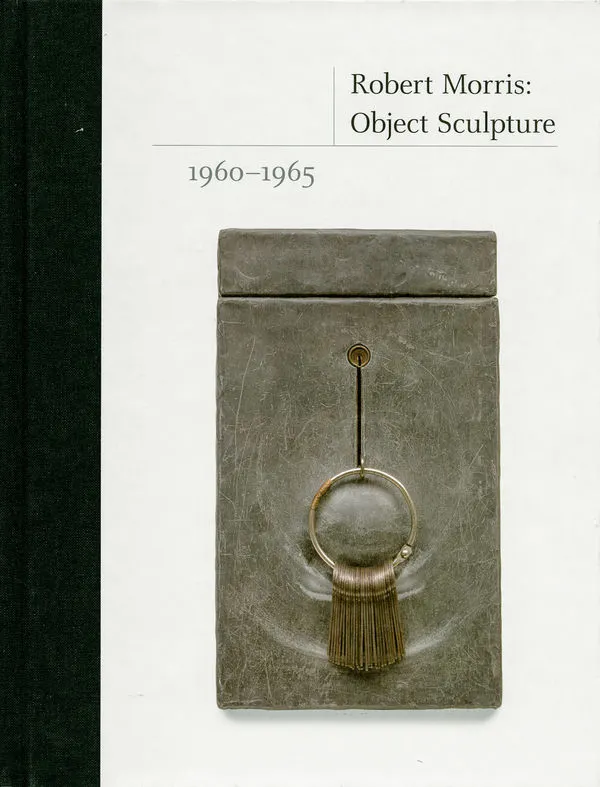ROBERT MORRIS, Object Sculpture, 1960–1965